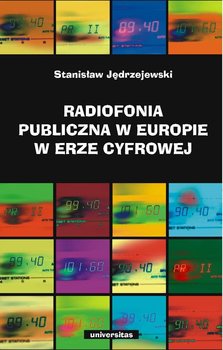 Radiofonia publiczna w Europie w erze cyfrowej okładka