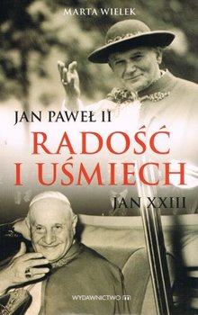 Radość i uśmiech. Jan XXIII, Jan Paweł II okładka
