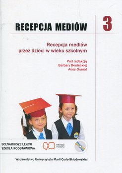 Recepcja mediów 3. Recepcja mediów przez dzieci w wieku szkolnym + CD okładka