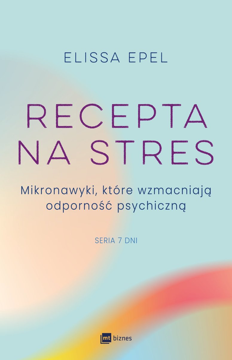 Recepta na stres. Mikronawyki, które wzmacniają odporność psychiczną okładka