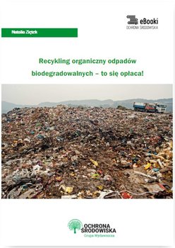 Recykling organiczny odpadów biodegradowalnych – to się opłaca! okładka