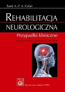 Rehabilitacja Neurologiczna. Przypadki Kliniczne okładka