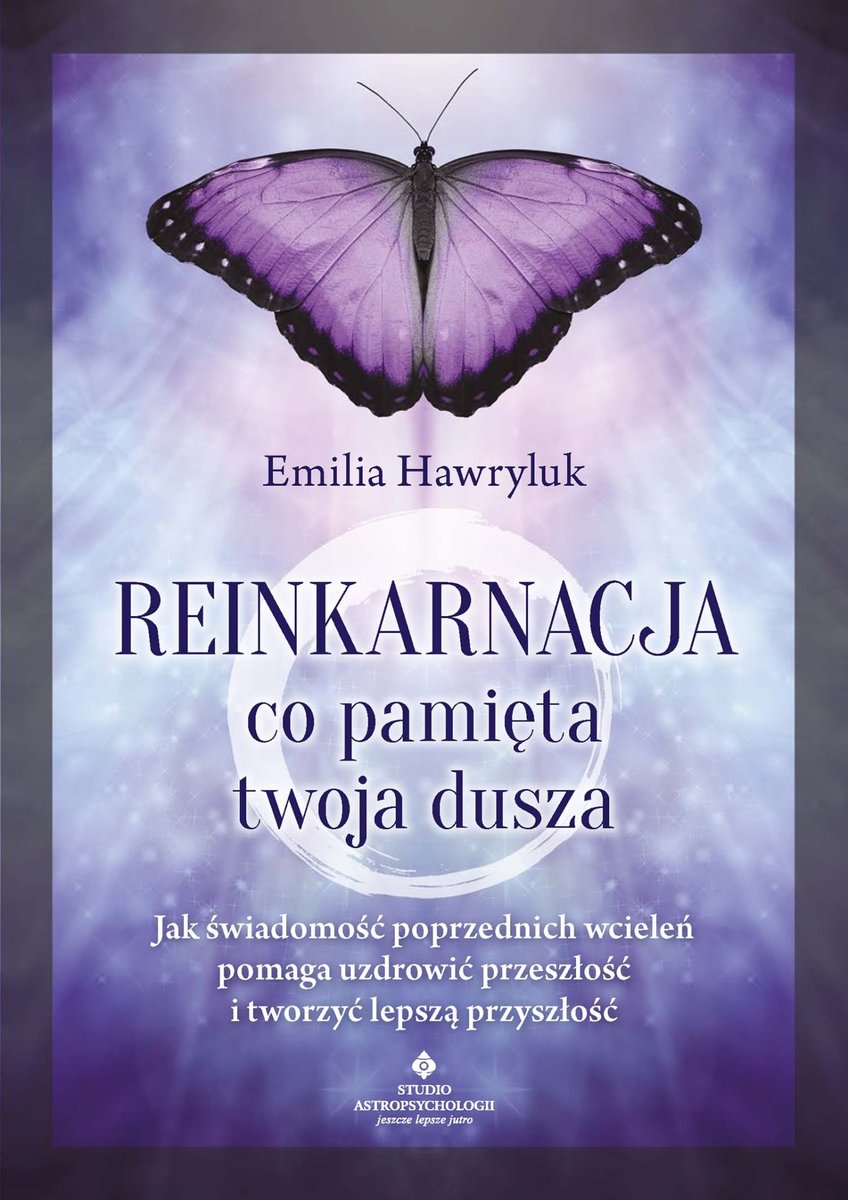 Reinkarnacja. Co pamięta twoja dusza okładka