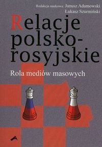 Relacje polsko-rosyjskie. Rola mediów masowych okładka