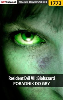 Resident Evil VII: Biohazard - poradnik do gry okładka