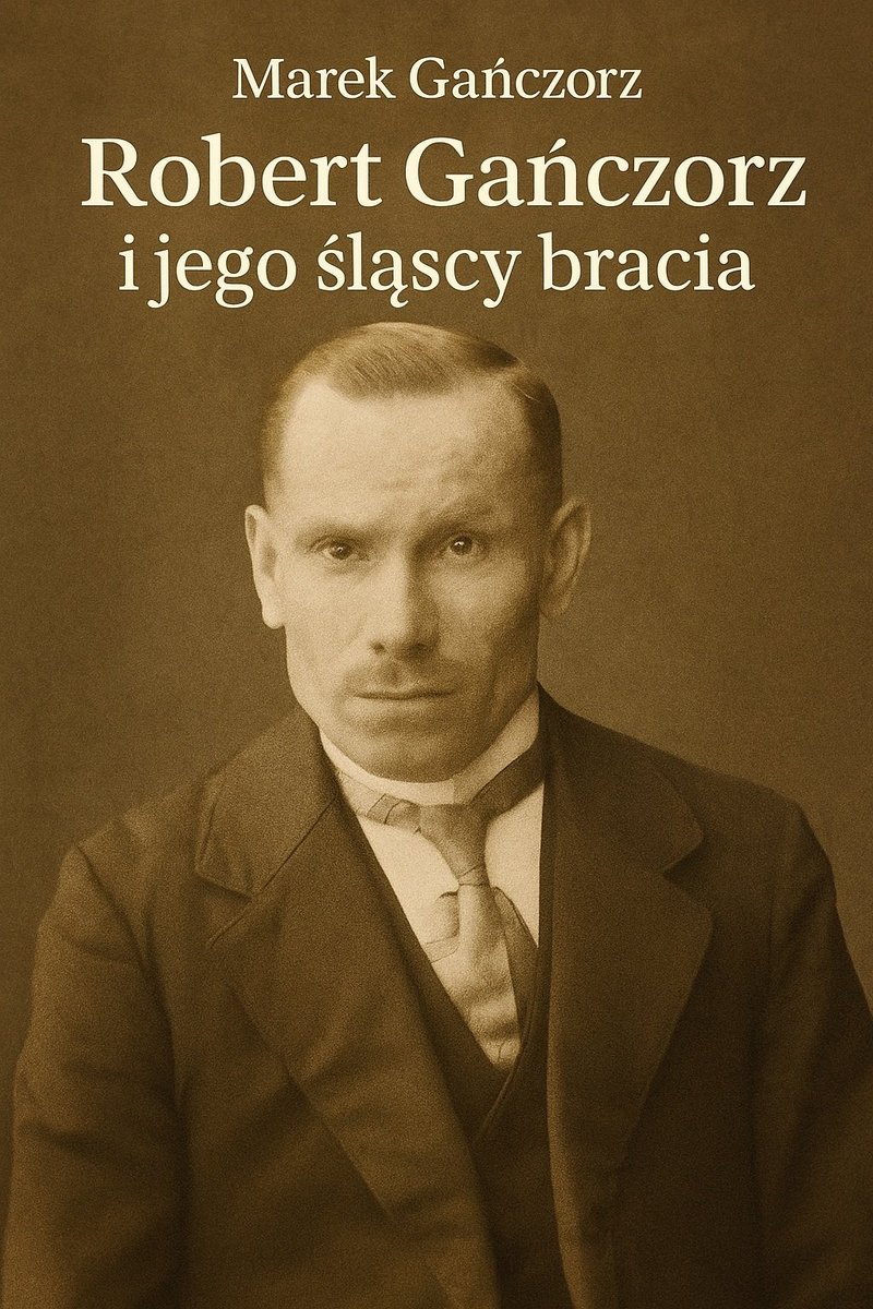 Robert Gańczorz i jego śląscy bracia okładka