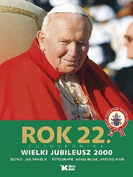 Rok 22 Fotokronika Wielki Jubileusz 2000 okładka
