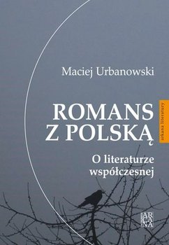 Romans z Polską. O literaturze współczesnej okładka