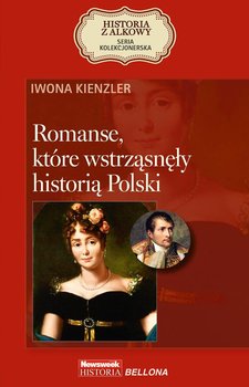 Romanse, które wstrząsnęły historią Polski okładka