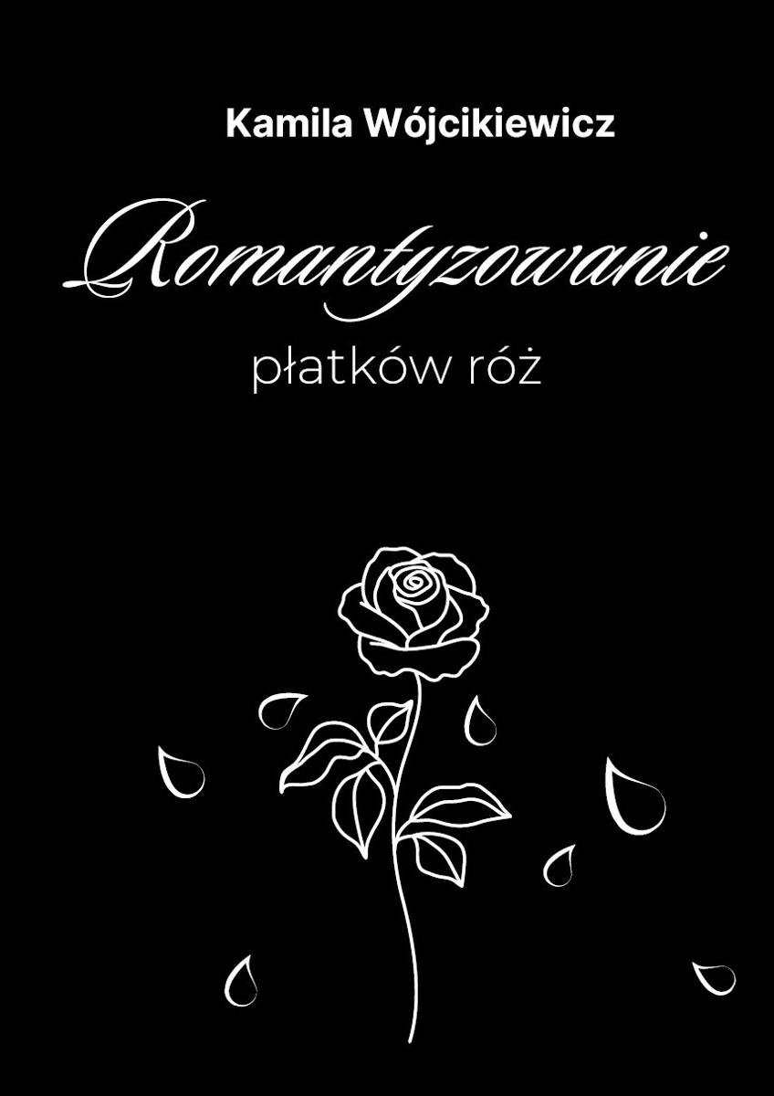 Romantyzowanie płatków róż - ebook EPUB okładka