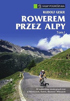 Rowerem przez Alpy. Tom 1 okładka