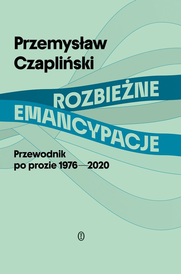 Rozbieżne emancypacje. Przewodnik po prozie 1976-2020 - ebook EPUB okładka