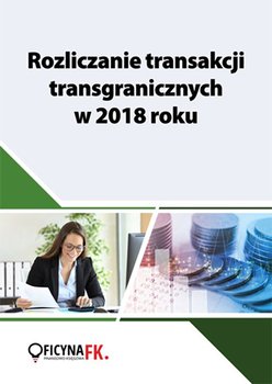 Rozliczanie transakcji transgranicznych w 2018 roku okładka