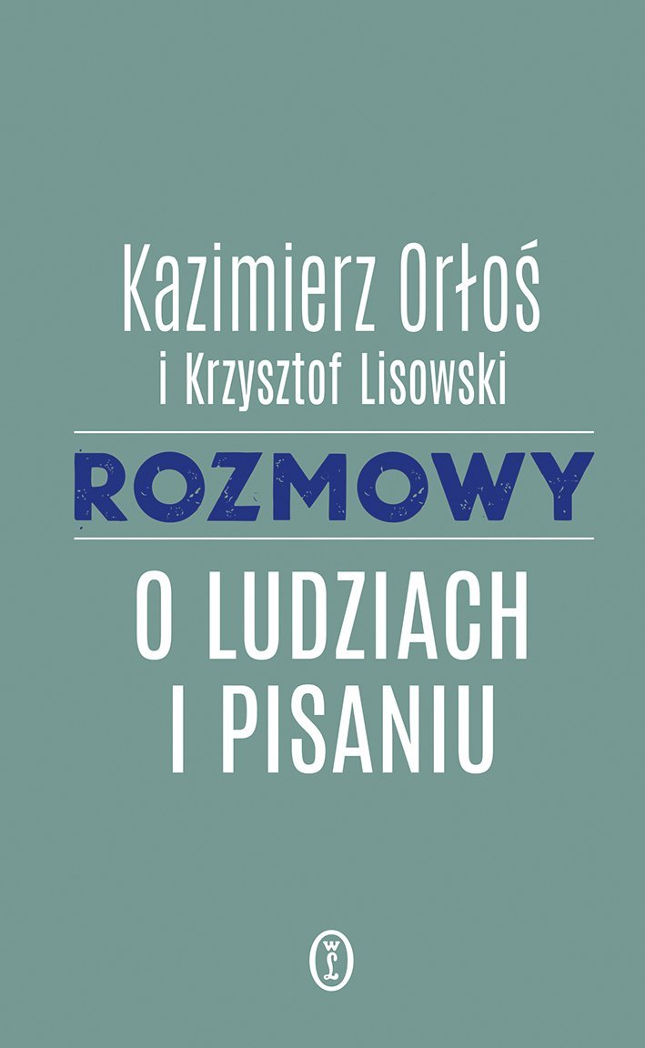 Rozmowy o ludziach i pisaniu okładka