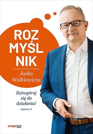 Rozmyślnik Jacka Walkiewicza. Zainspiruj się do działania! okładka