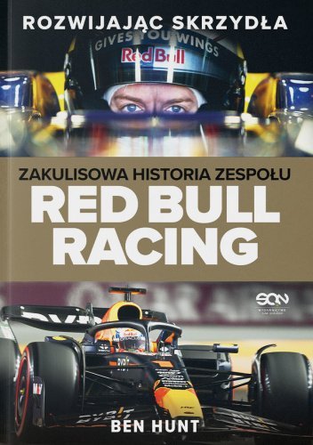 Rozwijając skrzydła. Zakulisowa historia zespołu Red Bull Racing okładka