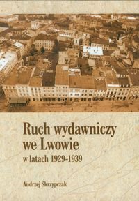 Ruch wydawniczy we Lwowie w latach 1929-1939 okładka