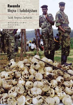 Rwanda. Wojna i ludobójstwo okładka