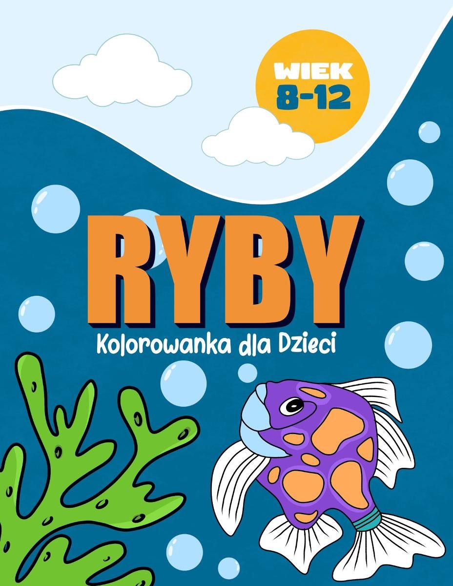 Ryby -  antystresowa kolorowanka dla dzieci i dorosłych. okładka