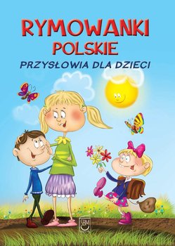 Rymowanki polskie. Przysłowia dla dzieci okładka