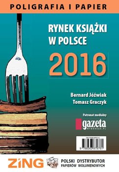 Rynek książki w Polsce 2016. Poligrafia i Papier okładka