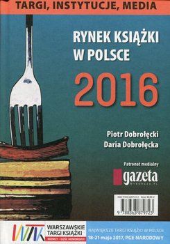 Rynek książki w Polsce 2016. Targi instytucje media okładka