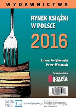 Rynek książki w Polsce 2016. Wydawnictwa okładka