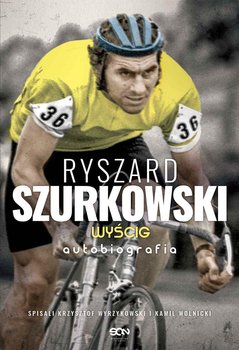 Ryszard Szurkowski. Wyścig okładka