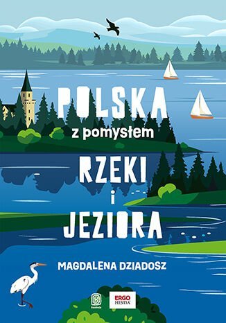 Rzeki i jeziora. Polska z pomysłem okładka