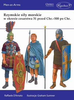 Rzymskie siły morskie w okresie cesarstwa 31 przed Chr. - 500 po Chr. okładka