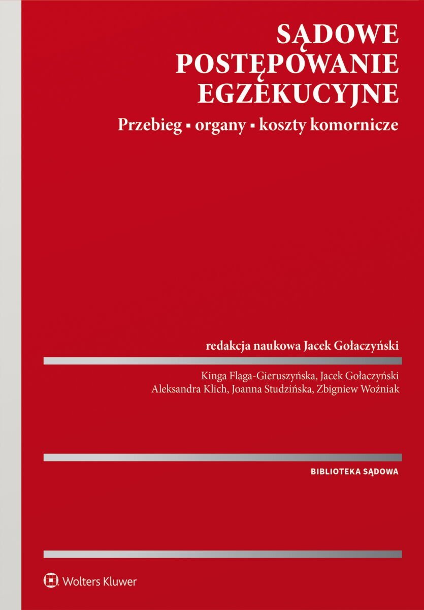 Sądowe postępowanie egzekucyjne. Przebieg, organy, koszty komornicze okładka