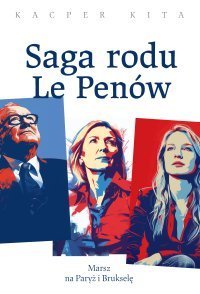 Saga rodu Le Penów okładka