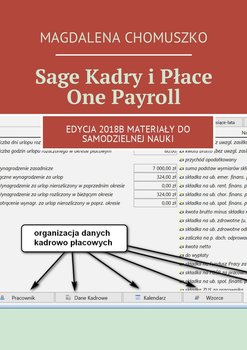 Sage Kadry i Płace One Payroll. Edycja 2018B. Materiały do samodzielnej nauki okładka