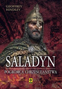 Saladyn. Pogromca chrześcijaństwa okładka