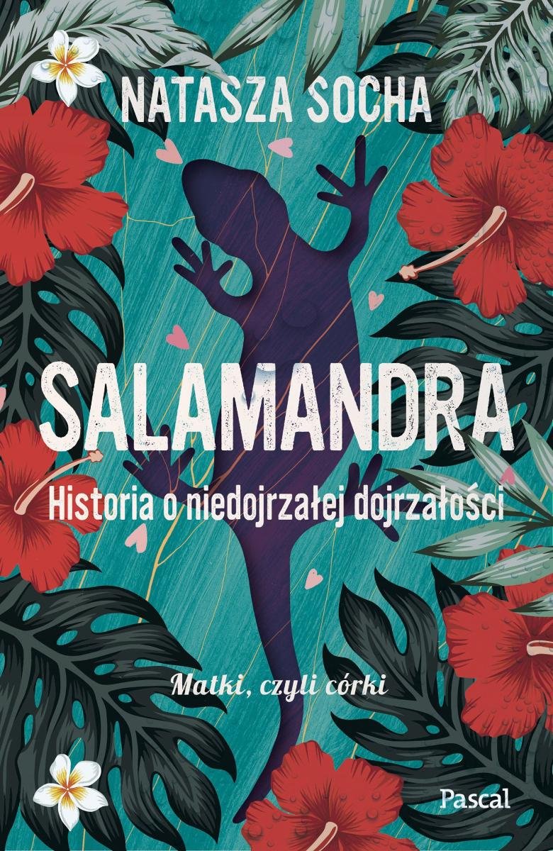Salamandra. Historia o niedojrzałej dojrzałości okładka
