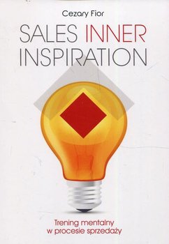 Sales Inner Inspiration. Trening mentalny w procesie sprzedaży okładka