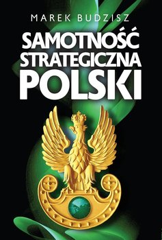 Samotność strategiczna Polski okładka