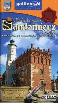 Sandomierz i okolice. Przewodnik po atrakcjach turystycznych okładka