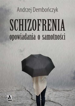 Schizofrenia. Opowiadania o samotności okładka