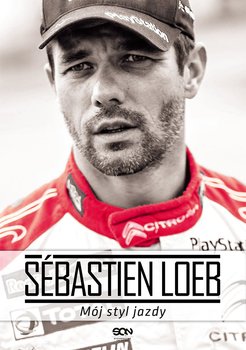Sébastien Loeb. Mój styl jazdy okładka