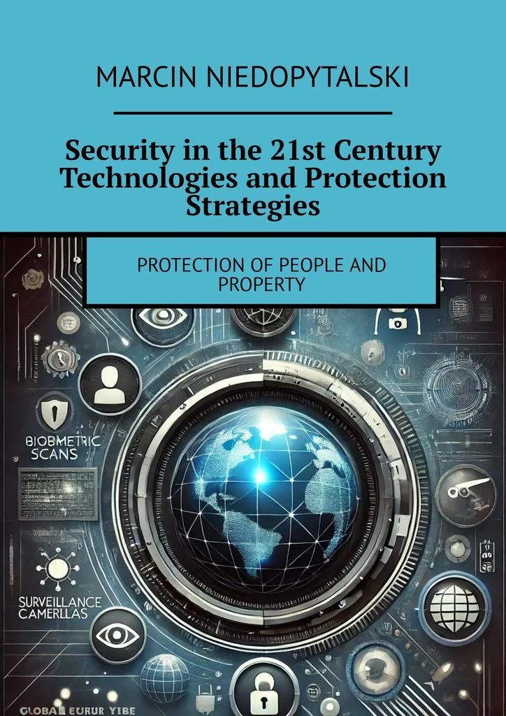 Security in the 21st Century Technologies and Protection Strategies okładka