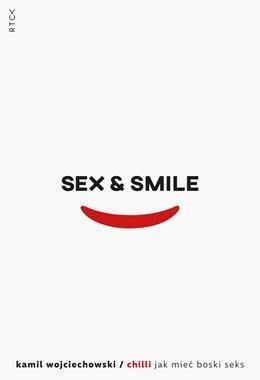Sex and Smile, czyli jak mieć boski seks okładka