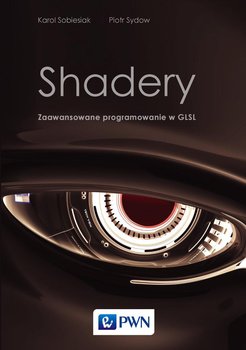 Shadery. Zaawansowane programowanie w GLSL okładka