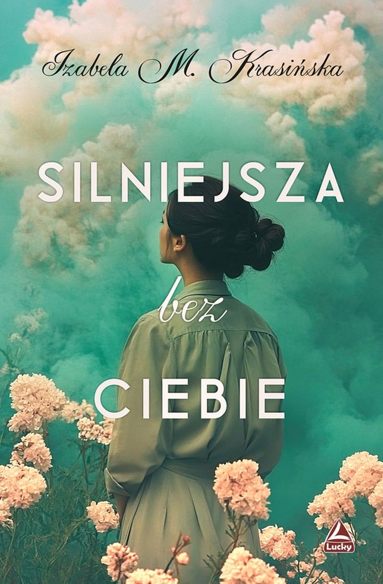 Silniejsza bez ciebie okładka