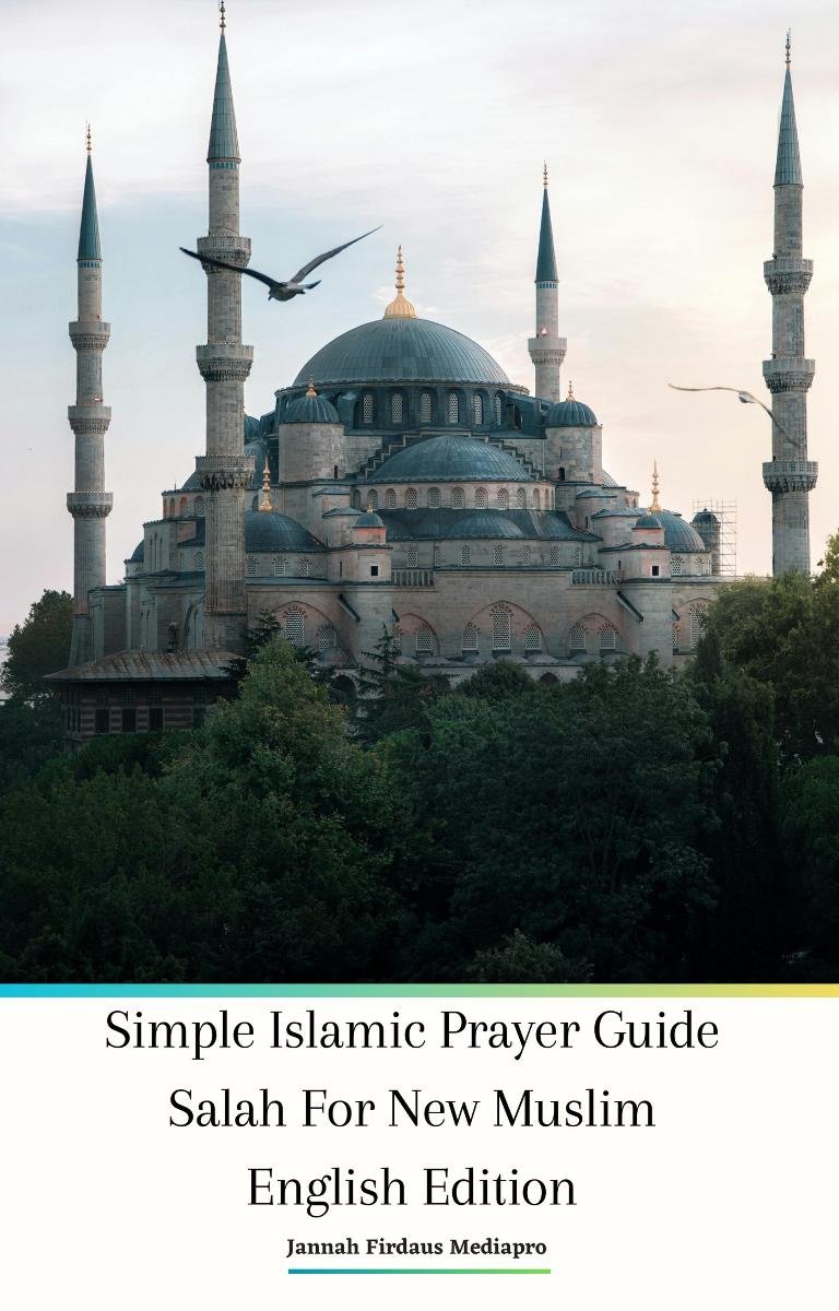 Simple Islamic Prayer Guide Salah For New Muslim okładka