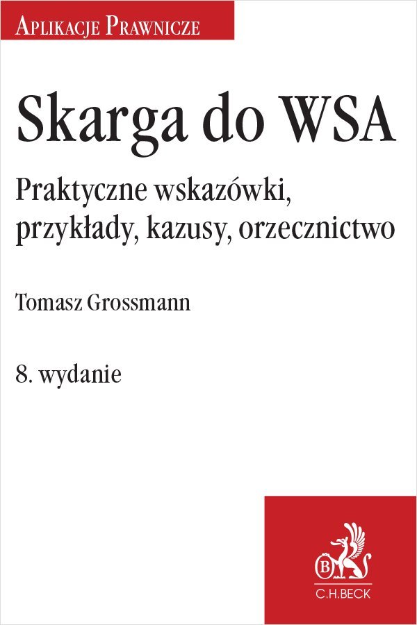 Skarga do WSA. Praktyczne wskazówki przykłady kazusy orzecznictwo okładka