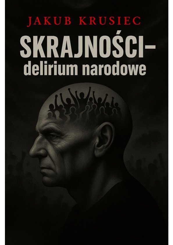 Skrajności. Delirium narodowe okładka