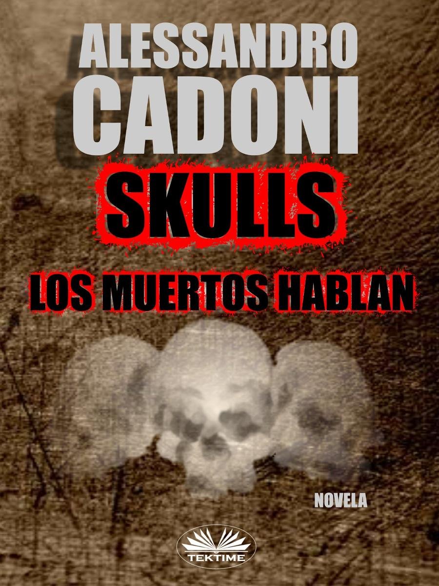 Skulls. Los Muertos Hablan okładka