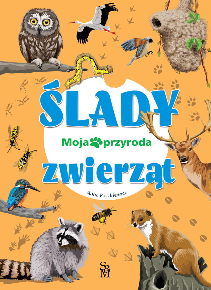 Ślady zwierząt. Moja przyroda okładka