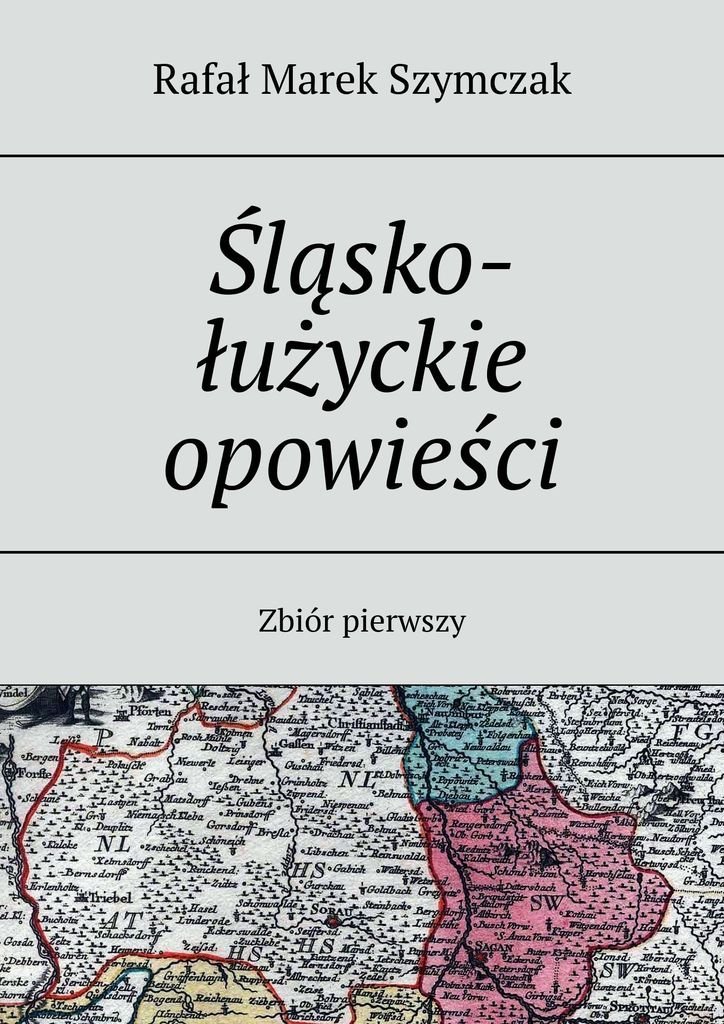 Śląsko-łużyckie opowieści okładka